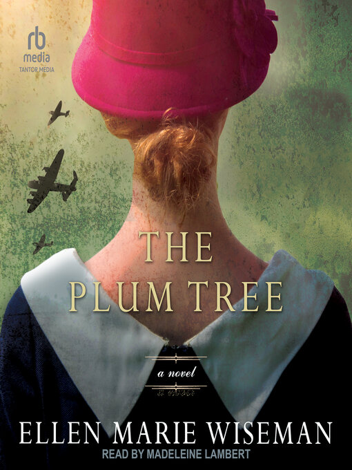 Title details for The Plum Tree by Ellen Marie Wiseman - Wait list